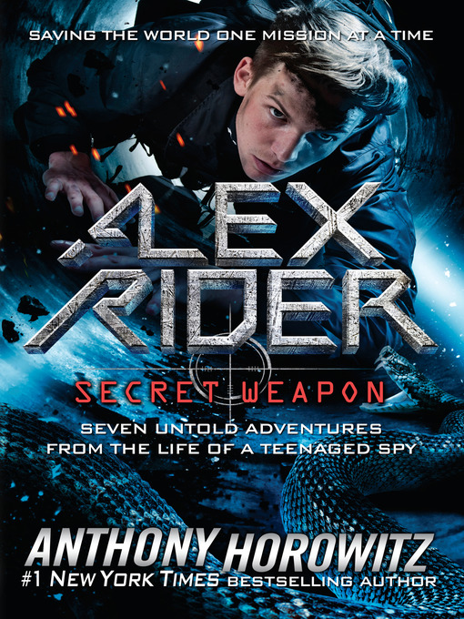 Title details for Alex Rider: Secret Weapon by Anthony Horowitz - Wait list
